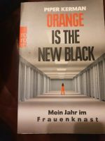 Buch**Roman**Orange Is the New Black**Piper Kerman Nordrhein-Westfalen - Telgte Vorschau