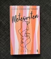 Meteoriten Eloise Cohen De Timary Liebesroman Hardcover Buch Hessen - Marburg Vorschau