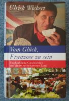 Vom Glück, Franzose zu sein - Ulrich Wickert Berlin - Charlottenburg Vorschau