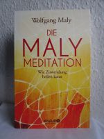 Die Maly Meditation  Wie Zuwendung heilen kann - Wolfgang Maly Hamburg Barmbek - Hamburg Barmbek-Süd  Vorschau