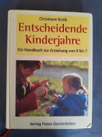 Entscheidende kinderjahre,  Christiane kutik, Waldorfschule, Baden-Württemberg - Wangen im Allgäu Vorschau