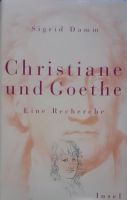 Sigrid Damm " Christiane und Goethe" Geb.Ausgabe Baden-Württemberg - Tübingen Vorschau