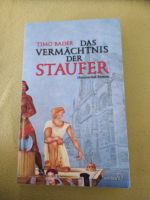 Buch: Das Vermächtnis der Staufer, Timo Bader, Gmünd Baden-Württemberg - Eislingen (Fils) Vorschau