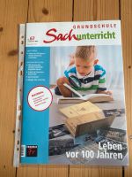 Grundschule Sachunterricht-Friedrich Verlag *Leben vor 100 Jahren Köln - Nippes Vorschau