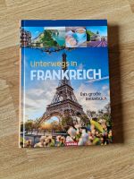 Unterwegs in Frankreich- Das große Reisebuch Rheinland-Pfalz - Newel Vorschau