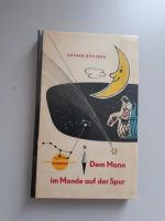 Dem Mann im Monde auf der Spur  - Kinderbuch DDR 1957 - Ostalgie Rheinland-Pfalz - Monzelfeld Vorschau