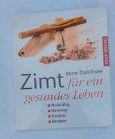 Zimt für ein gesundes Leben, Ratgeber,Gesundheit,Rezeptbuch, Buch Bayern - Pöttmes Vorschau