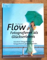 Fotolehrbuch Flow Fotografieren als Glückserlebnis DPunkt Verlag Brandenburg - Potsdam Vorschau