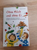 Beate Schmitt "Ohne Milch und ohne Ei" - NEU Leipzig - Paunsdorf Vorschau