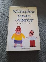 Nicht ohne meine Mutter Buch neuwertig Hessen - Wesertal Vorschau