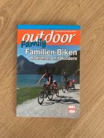 outdoor Family Buch - Familien-Biken Radfahren mit Kindern Bayern - Neumarkt i.d.OPf. Vorschau