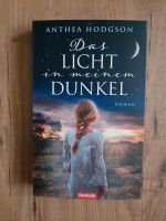 DAS LICHT IN MEINEM DUNKEL - ANTHEA HODGSON Niedersachsen - Oldenburg Vorschau