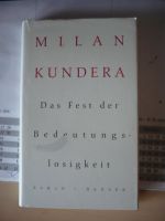 Das Fest der Bedeutungslosigkeit Roman von Milan Kundera Baden-Württemberg - Gundelfingen Vorschau