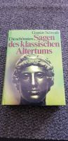 Die schönsten Sagen des klassischen Altertums, Gustav Schwab Nordrhein-Westfalen - Oberhausen Vorschau