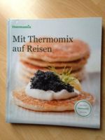 Kochbuch "Mit Thermomix auf Reisen" Niedersachsen - Lüneburg Vorschau