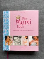 Das Mami Buch, Katja Kessler, Schwangerschaft, Geburt Niedersachsen - Sehnde Vorschau