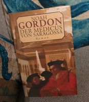 Mittelalter Roman  von Noah Gordon Der Medicus von Saragossa Sachsen - Hohndorf Vorschau