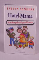 Evelyn Sanders - Hotel Mama - vorübergehend geschlossen - 1,10€ Rheinland-Pfalz - Helferskirchen Vorschau