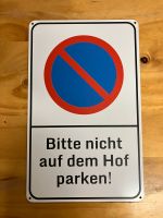 Parken Verboten Schild „Bitte nicht auf dem Hof parken“ Alu NEU Nordrhein-Westfalen - Bad Berleburg Vorschau