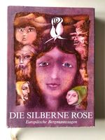 Die silberne Rose. Europäische Bergmannssagen. Thüringen - Jena Vorschau