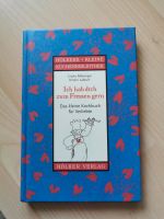 Ich hab dich zum Fressen gern - Kleines Kochbuch für Verliebte Thüringen - Weinbergen Vorschau