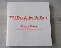 Till Death Do Us Part - von Mark Benecke signiert / Bildband Sachsen - Ebersbach/Sachsen Vorschau