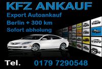 ✅️ Autoankauf * Autohandel * kFZ Export Ankauf * Berlin + 300 km ✅️ Mitte - Tiergarten Vorschau