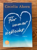 Für immer vielleicht- Cecilia Ahern (Buch) Kiel - Ravensberg-Brunswik-Düsternbrook Vorschau