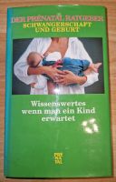 Der Prenatal Ratgeber Wissenswertes wenn man ein Kind erwartet Nordrhein-Westfalen - Porta Westfalica Vorschau