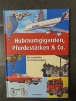 Hubraumgiganten Geschichte der Fortbewegung Auto Bahn Flugzeug Nordrhein-Westfalen - Lohmar Vorschau