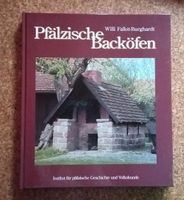 Pfälzische Backöfen von Willi Fallot-Burghardt Rheinland-Pfalz - Mauschbach Vorschau