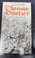 Thomas Müntzer * Biographischer Roman * Hans Pfeiffer * 1975 Dresden - Cotta Vorschau