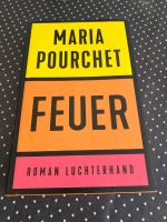 Maria Pourchet Roman  „Feuer“ NEU ungelesen Nordrhein-Westfalen - Rhede Vorschau