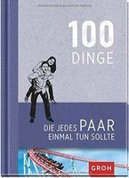 Buch 100 Dinge, die jedes Paar einmal tun sollte Baden-Württemberg - Beimerstetten Vorschau