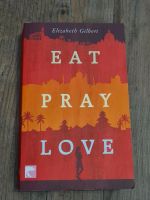 Eat Pray Love von Elizabeth Gilbert Hessen - Niedenstein Vorschau
