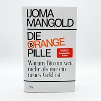 Ijoma Mangold - Bitcoin Die orange Pille / Hardcover Hamburg-Mitte - Hamburg Neustadt Vorschau