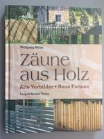 Wolfgang Milan: Zäune aus Holz Bayern - Pfronten Vorschau