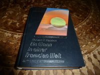 Ein Mann in einer fremden Welt - Robert A Heinlein Bayern - Olching Vorschau