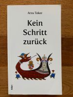 Buch: Kein Schritt zurück, Arzu Toker Was bedeutet Ehre im Islam? Köln - Braunsfeld Vorschau