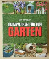 Heimwerken für den Garten, Sehr guter Zustand, 286 Seiten, Rheinland-Pfalz - Linz am Rhein Vorschau