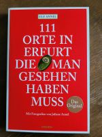 Taschenbuch 111 Orte in Erfurt, die man gesehen haben muss NEU Thüringen - Jena Vorschau