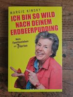 Margie Kinsky - Ich bin so wild nach deinem Erdbeerpudding Bayern - Gröbenzell Vorschau