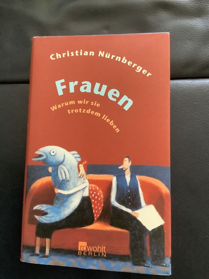 Christian Nürnberger Frauen -Warum wir Sie trotzdem lieben in Kronberg im Taunus