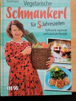 Kochbuch Vegetarische Schmankerl für 5 Jahreszeiten Bayern - Regensburg Vorschau