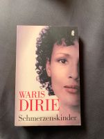 Buch / Erfahrungsbericht Schmerzenskinder von Waris Dirie Hessen - Wiesbaden Vorschau