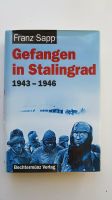 F. Sapp Gefangen in Stalingrad 1943-1946 (Bechtermünz-Verlag) Bayern - Seefeld Vorschau