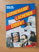 Bornemanns lachende Erben?: Neues vom Briefmacker Winfried Borne Düsseldorf - Gerresheim Vorschau