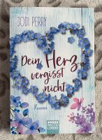 Dein Herz vergisst nicht Roman Jodi Perry Romance Sachsen-Anhalt - Bitterfeld Vorschau