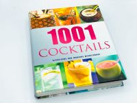 1001 Cocktails | Mixgetränke | Drinks | Rezepte | Getränke | Buch Mecklenburg-Vorpommern - Burow Vorschau
