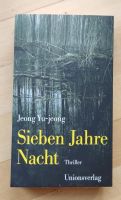 Yu-Jeong Jeong: 7 Sieben Jahre Nacht | Krimi Süd-korea Thriller Stuttgart - Stuttgart-Nord Vorschau